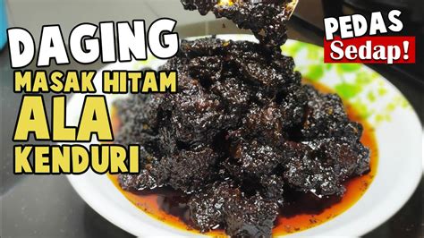 Resepi daging masak hitam untuk maklumat lanjut resepi: Daging Masak Hitam Kenduri | Senang dan Serious Sedap ...