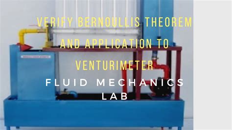 Bernoulli S Theorem Experiment And It S Application To Venturimeter Fluid Mechanics Lab