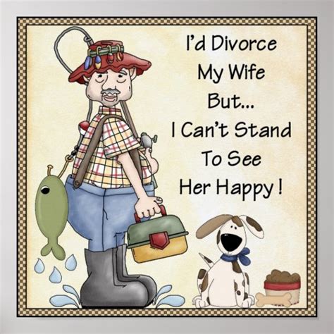 Poster I D Divorce My Wife Joke Funny Poster