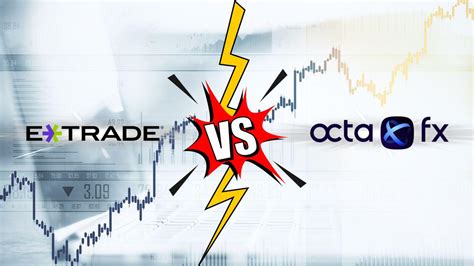 Etrade Vs Octafx Comparison Which Trading Platform Is Best For You