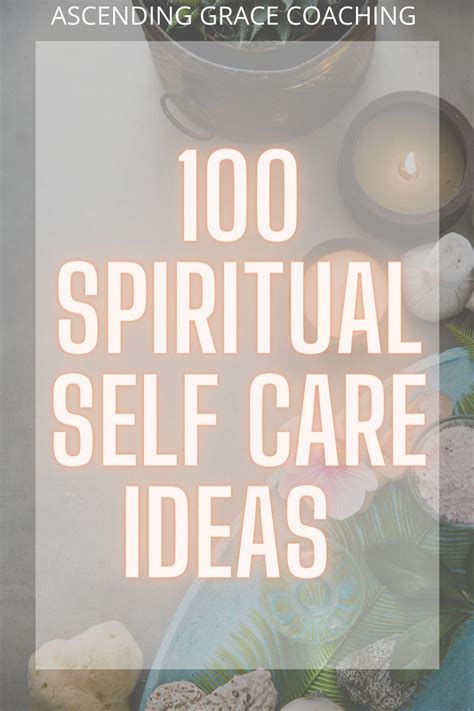 100 Spiritual Self Care Ideas Spiritual Care Self Care Activities