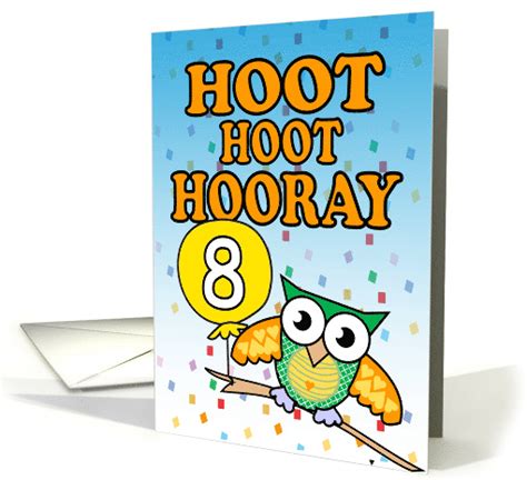 Hoot Hoot Hooray Owl 8th Birthday Wish To Child Card 1719716