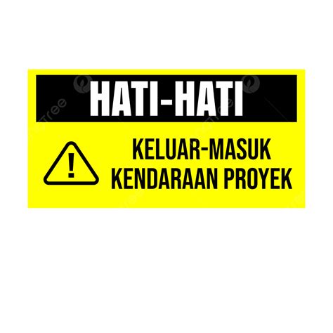 Hati Hati Keluar Masuk Kendaraan Proyek Png Vecteurs Psd Et Icônes