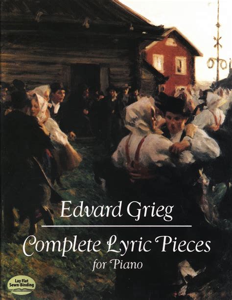 Edward Grieg Complete Lyric Pieces For Piano Musikkforlagene