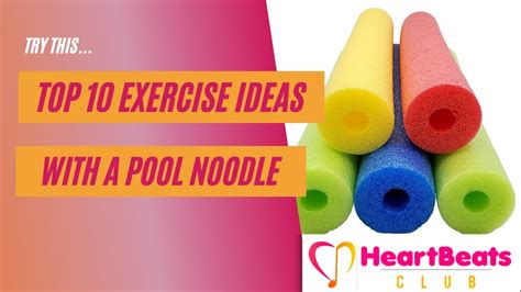 10 Ideas For Using Pool Noodles For Chair Exercise Youtube