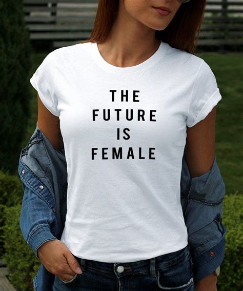 The Future Is Female Shirt Feminism Girl Power Tee Feminist Girl Boss