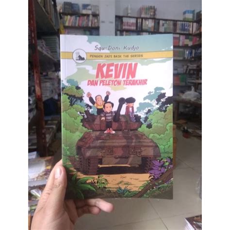 Jual Komik Kevin Dan Peleton Terakhir Komik Pengen Jadi Baik Shopee Indonesia