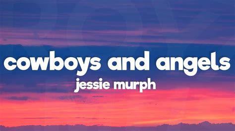 Jessie Murph Cowboys And Angels Lyrics Youtube