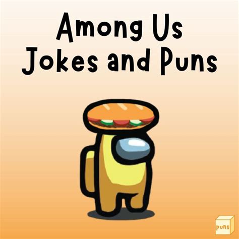 25 Funny Among Us Jokes And Puns Box Of Puns