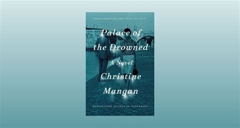 Win A Copy Of Palace Of The Drowned By Christine Mangan Book Riot