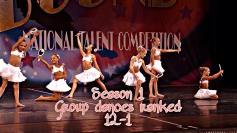 Season 1 Group Dances Ranked 12 1 Dance Moms Youtube