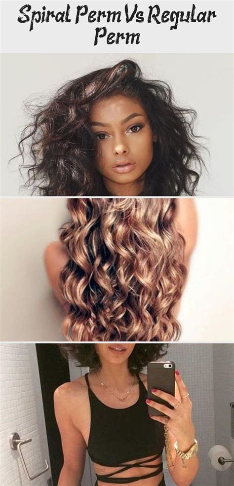 A loose perm is great for any length of hair! Spiral Perm Vs Regular Perm | Spiral perm, Curly hair ...