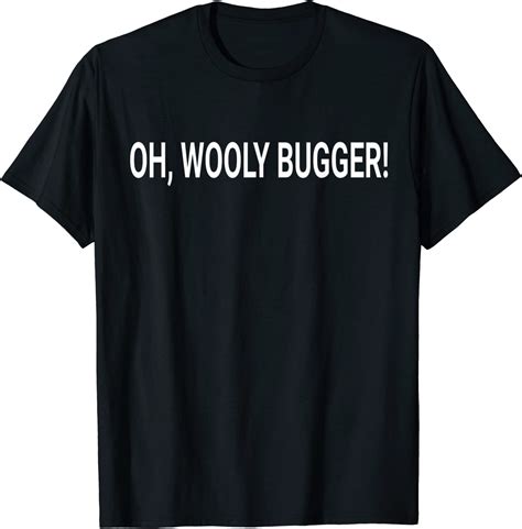 Oh Wooly Bugger Funny Fly Fishing T Shirt Clothing