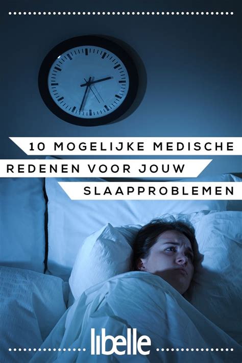 10 Mogelijke Medische Redenen Voor Jouw Slaapproblemen Slaapproblemen