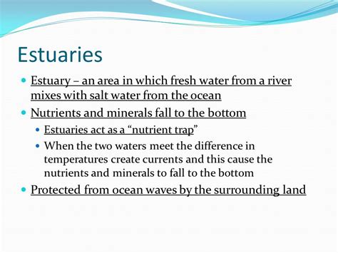 Chapter 7 Section 2 Estuaries Estuary An Area In Which Fresh Water
