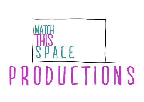 Watch This Space Productions