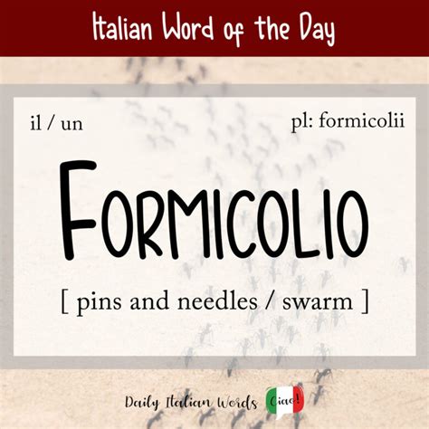 Italian Word Of The Day Formicolio Swarm Pins And Needles Daily