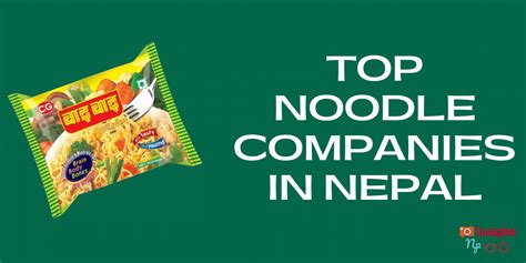 Top Noodle Companies In Nepal 2023