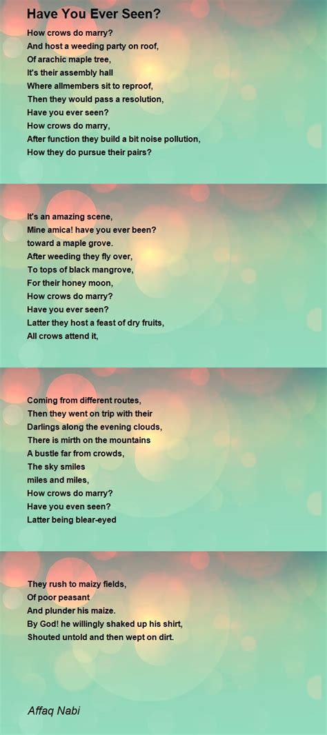 Have You Ever Seen Poem By Affaq Nabi Poem Hunter