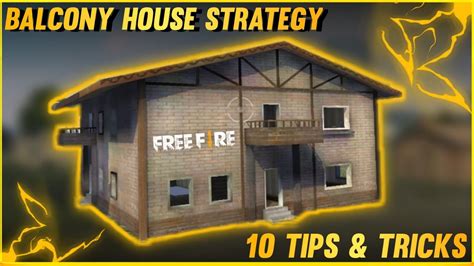 Garena free fire pc, one of the best battle royale games apart from fortnite and pubg, lands on microsoft windows so that we can continue fighting for survival on our pc. TOP 10 BALCONY HOUSE STRATEGY IN FREE FIRE | TIPS AND ...