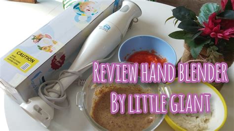 Jual little giant mini blender terlengkap dengan kualitas terbaik. Review Hand Blender Little Giant LG 3622 l MP-ASI l # ...