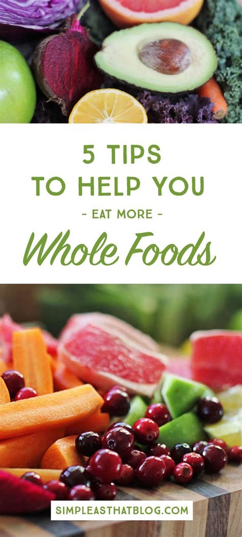 5 Tips For Transitioning To A Whole Foods Diet Healthy Vegetarian Dinner Healthy Food Porn