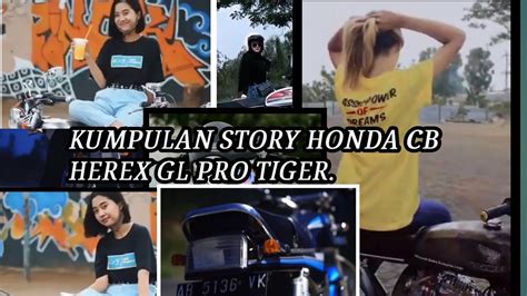 Kumpulan Story Wa Cb Herex Honda Tiger Gl Pro Storywakeren