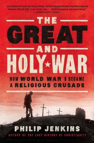 The Great And Holy War How World War I Became A Religious Crusade By