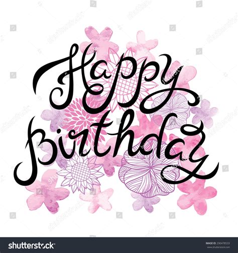 Maybe you would like to learn more about one of these? Happy Birthday Hand Lettering Handmade Calligraphy Stock ...