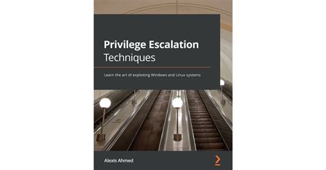 Privilege Escalation Techniques Book