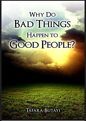 Why Do Bad Things Happen To Good People Kindle Edition By Butayi