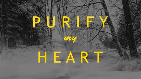 Purify My Heart Jeremy Riddle Lyrics Youtube