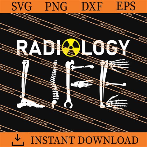 Radiology Life Rad Tech Technologist Svg Radiologist Svg Svg Secret Shop