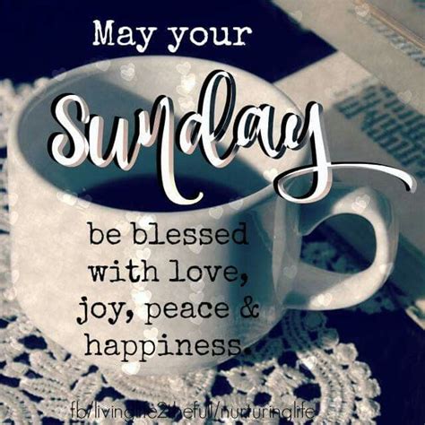 May Your Sunday Be Blessed With Love And Happiness Pictures Photos