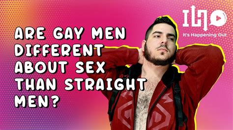 Are Gay Men Different About Sex Than Straight Men Youtube