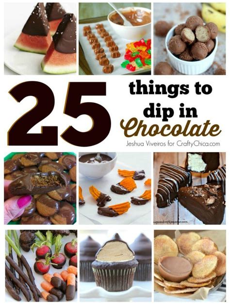 25 things to dip in chocolate the crafty chica