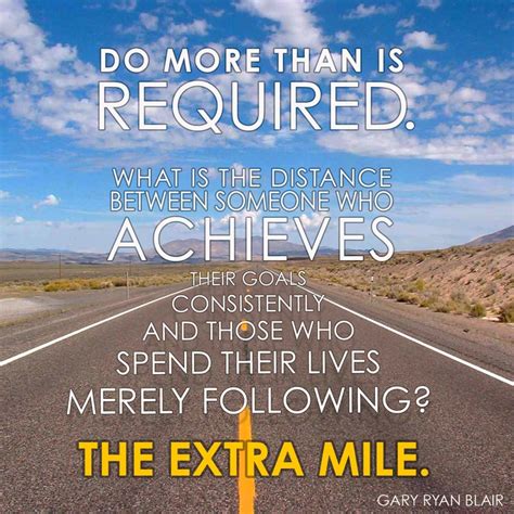 Quotes About Going The Extra Mile 38 Quotes