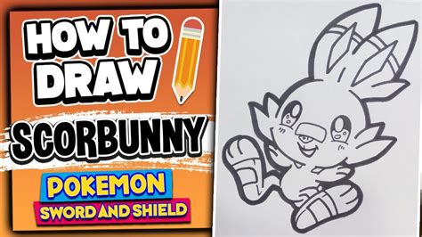 How To Draw Scorbunny Pokemon Sword And Shield Drawing Tutorial