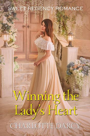 winning the lady s heart by charlotte darcy