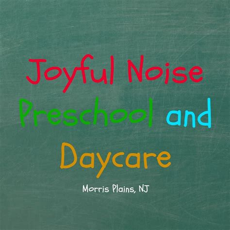 Joyful Noise Preschool And Daycare Morris Plains Nj