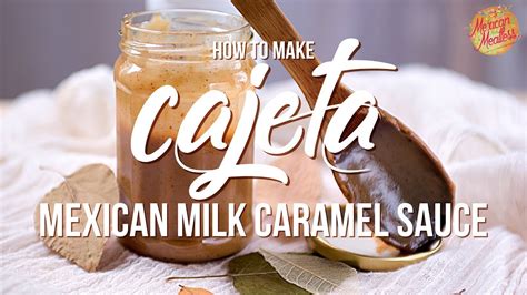 How To Make Cajeta Mexican Milk Caramel Sauce Youtube