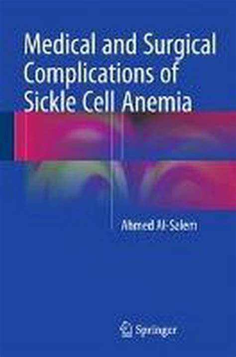 Medical And Surgical Complications Of Sickle Cell Anemia