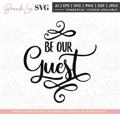Be Our Guest Svg Greeting Svg Welcome Svg Home Svg Dxf Etsy
