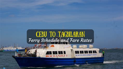 Cebu To Tagbilaran Ferry Schedule And Fare Rates 2018 Updated