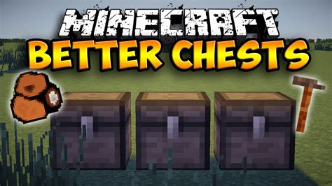 Better Chests Mod Upgradable Chests And Backpacks Minecraft Mod