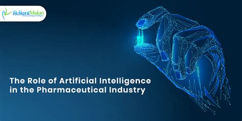 The Role Of Artificial Intelligence In The Pharmaceutical Industry
