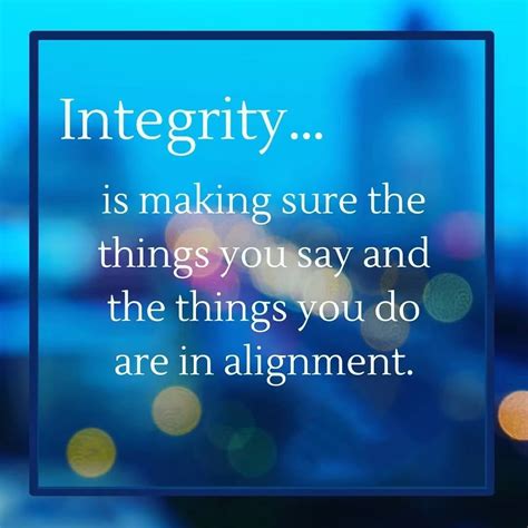 200 Quotes On Integrity That Keep Your Integrity Intact Quotecc