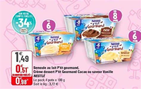 Offre Semoule Au Lait P Tit Gourmand Cr Me Dessert P Tit Gourmand Cacao