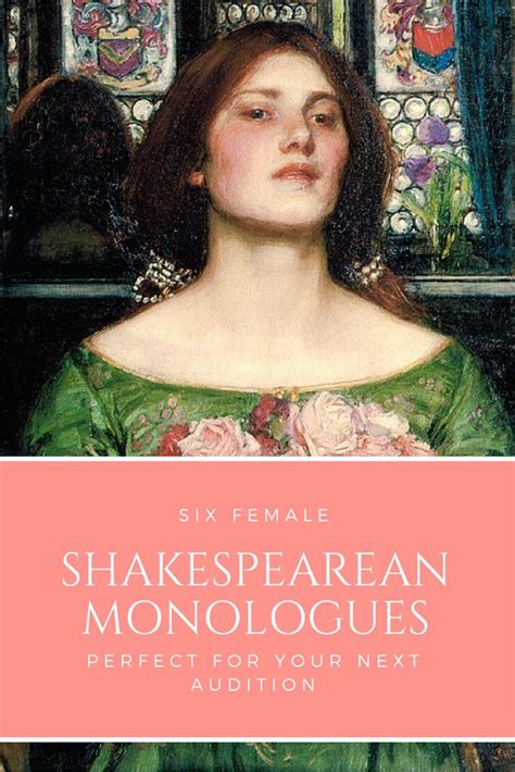 Six Female Shakespeare Monologues Perfect For Your Next Audition Monologues Monologues Female