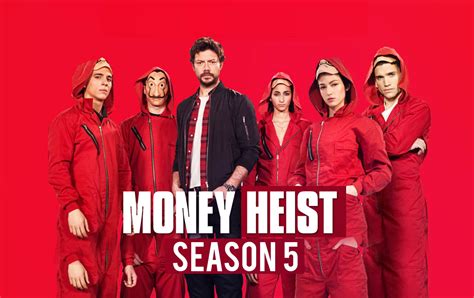 Money Heist Season 5 Netflix Release Date Cast Trailer